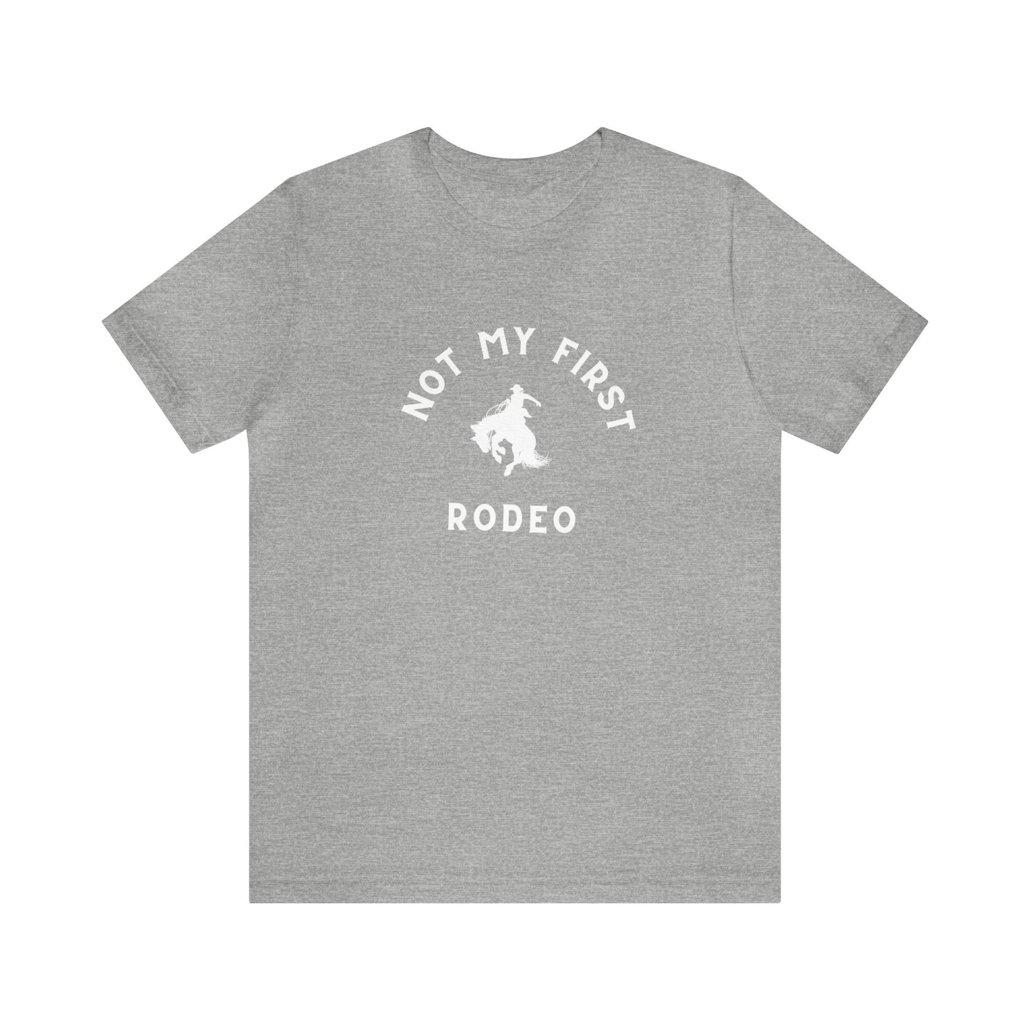 Not My First Rodeo Classic Tee